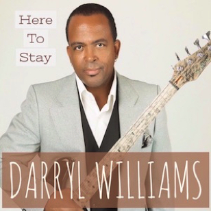 Darryl Williams - Here To Stay